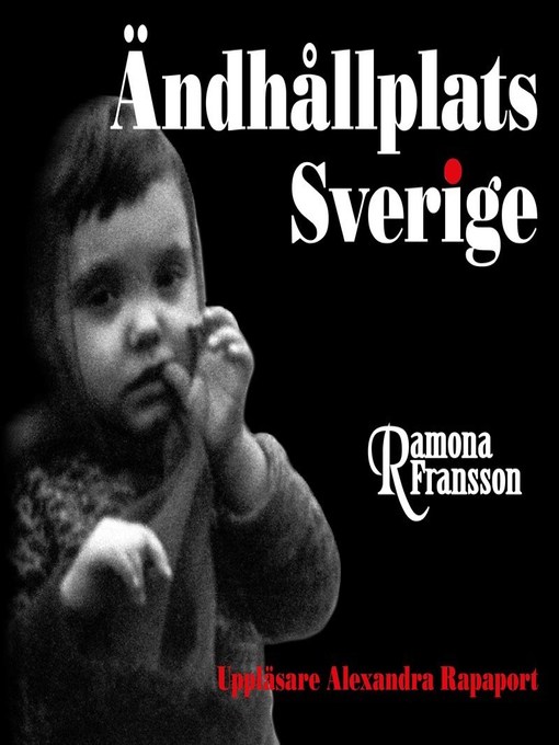 Titeldetaljer för Ändhållplats Sverige av Ramona Fransson - Tillgänglig